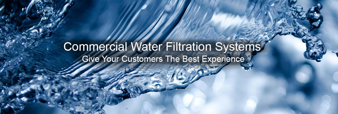 Commercial Water Filtration & Purification
